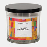 4" 12 Oz Sleep When I'm Dead Lidded Candle from Sagebrook Home - Luna Furniture